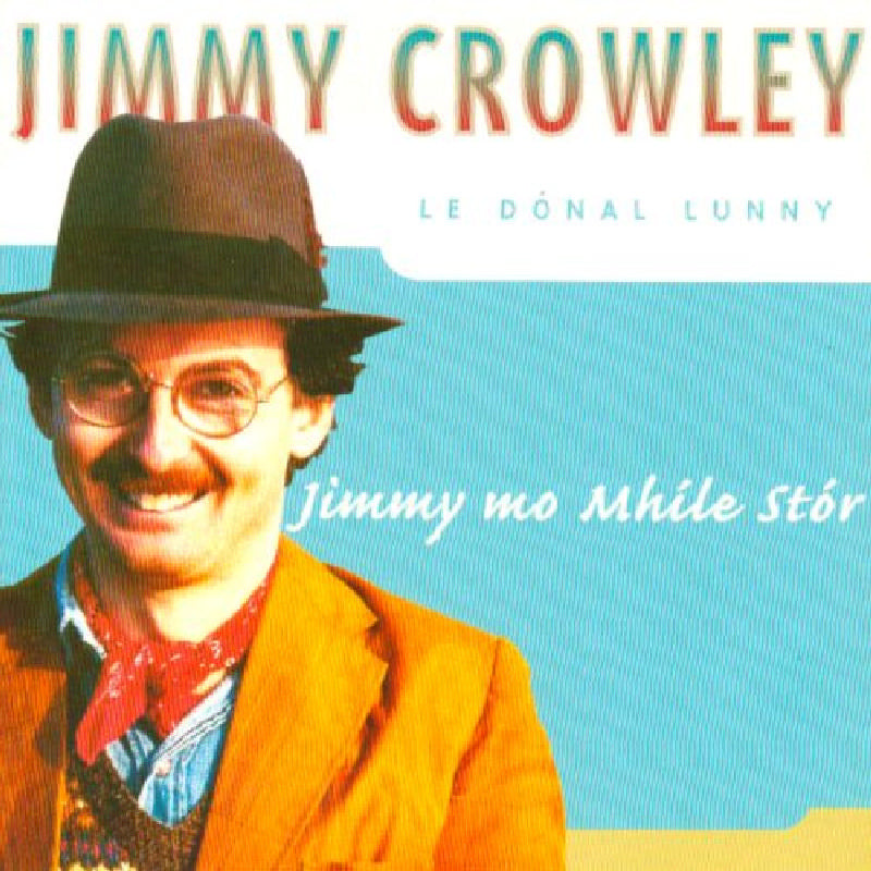 Jimmy Crowley: Jimmy Mo Mhile Stor