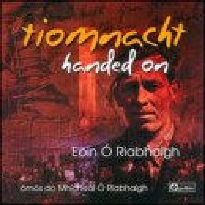 Eoin O'Riabhaigh: Handed On