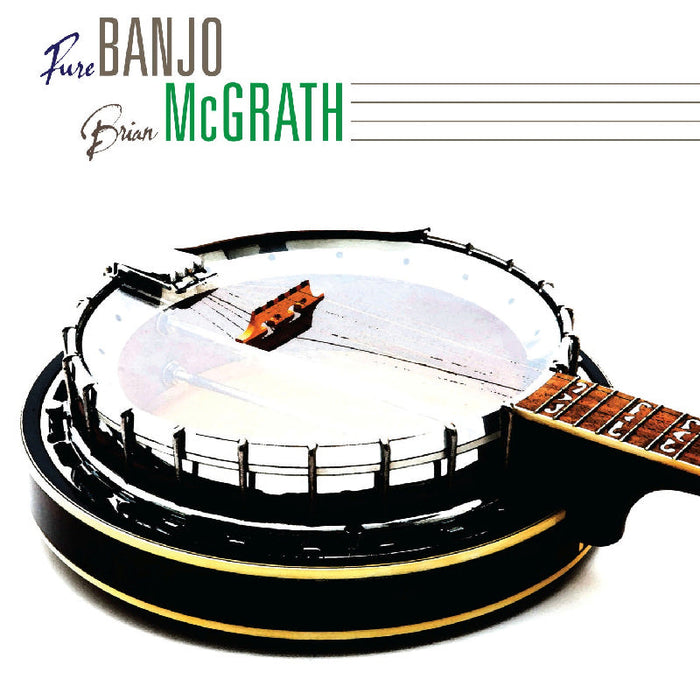Brian McGrath: Pure Banjo