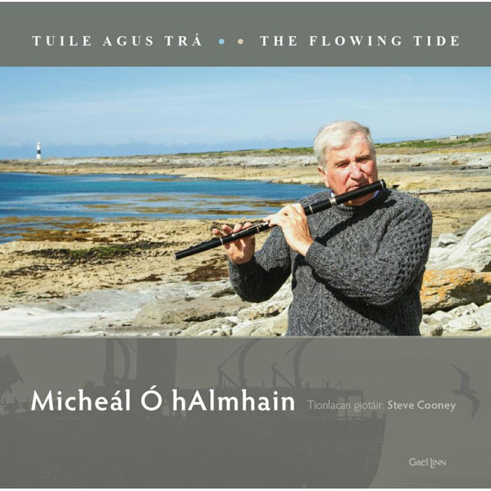 Miche?l ? hAlmhain: Tuile Is Tr?/The Flowing Tide