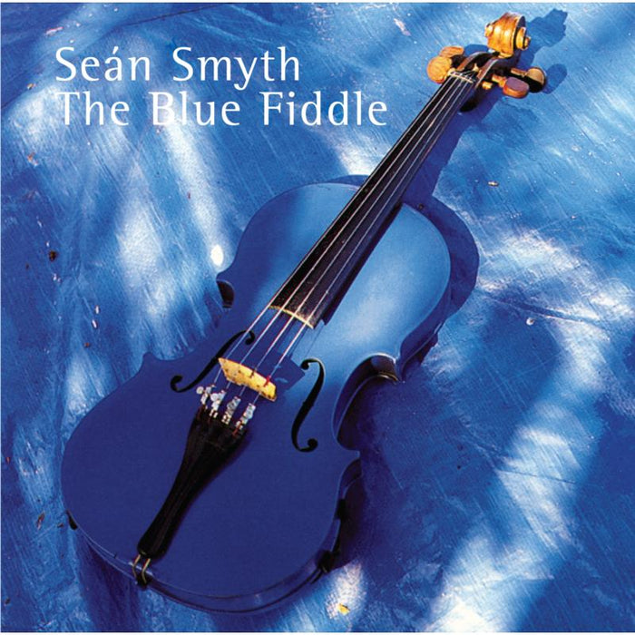 Sean Smyth: The Blue Fiddle