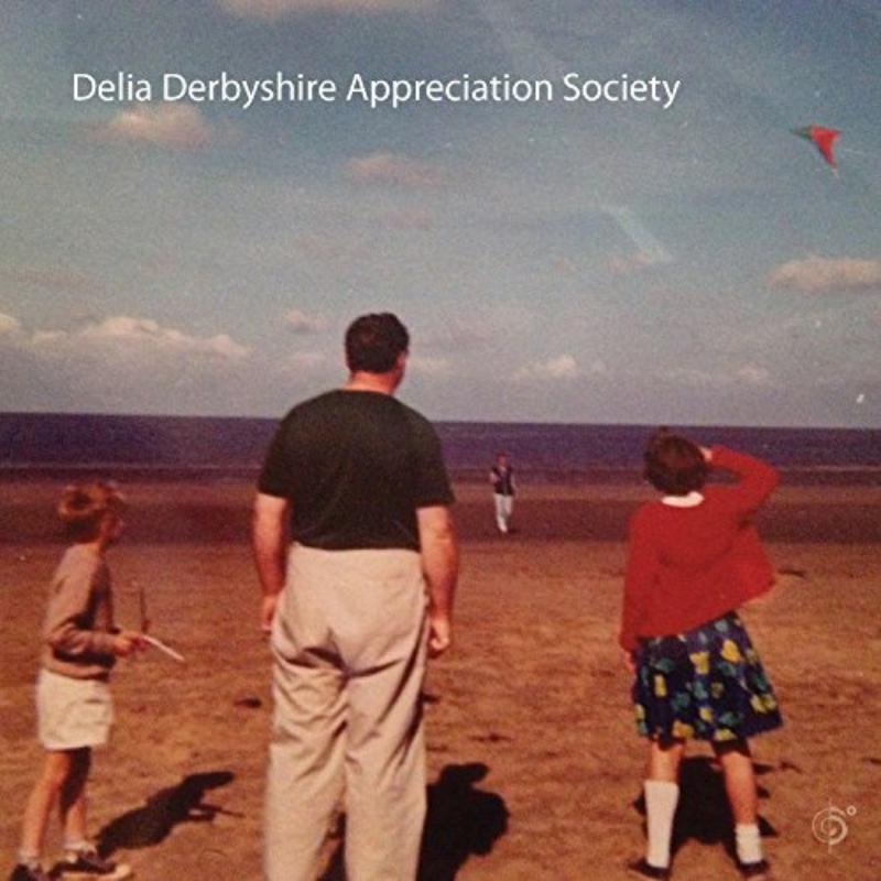 Delia Derbyshire Appreciation Society: Delia Derbyshire Appreciation Society