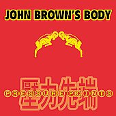 John Browns Body: Pressure Points