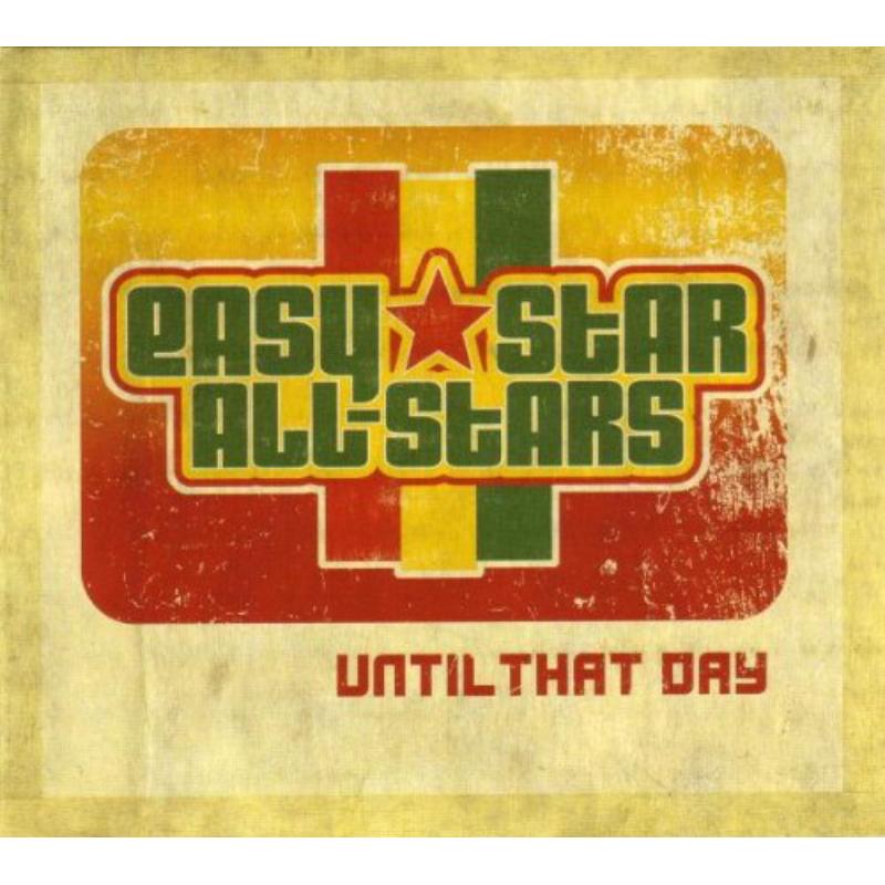 Easy Star All-Stars: Until The Day
