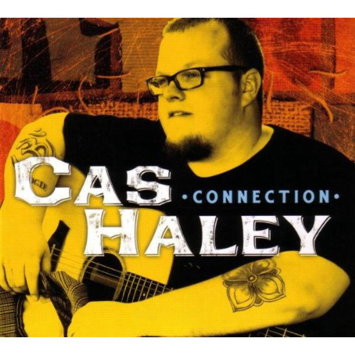 Cas Haley: Connection