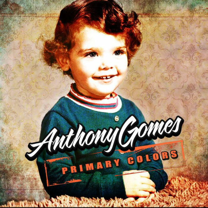Anthony Gomes: Primary Colors