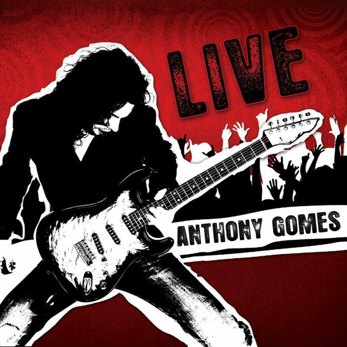 Anthony Gomes: Live