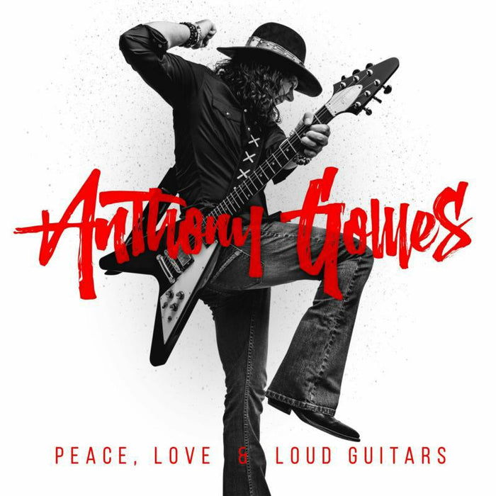 Anthony Gomes: Love & Loud Guitars Peace