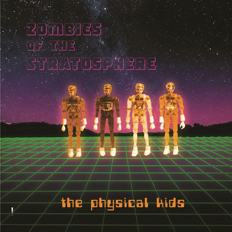 Zombies Of The Stratosphere: The Physical Kids