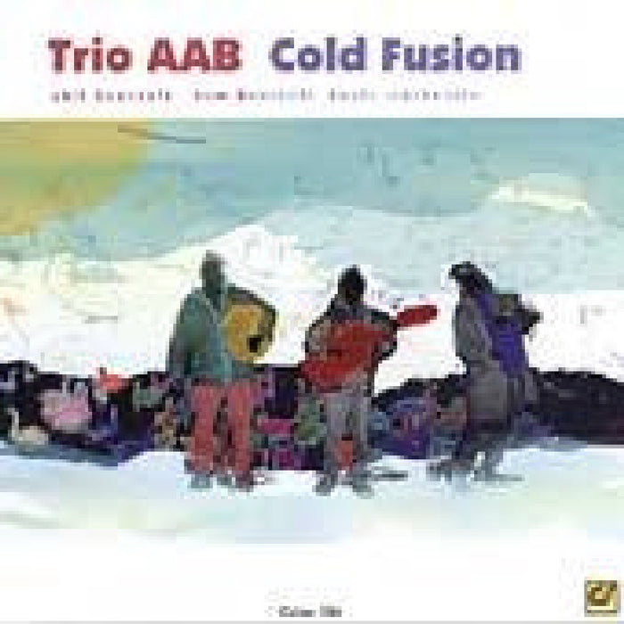 Trio AAB: Cold Fusion