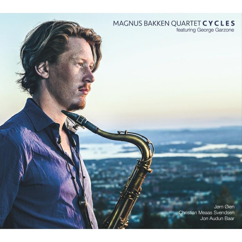 Magnus Bakken Quartet & George Garzone: Cycles