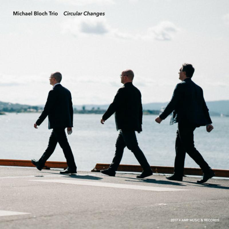 Michael Bloch Trio: Circular Changes