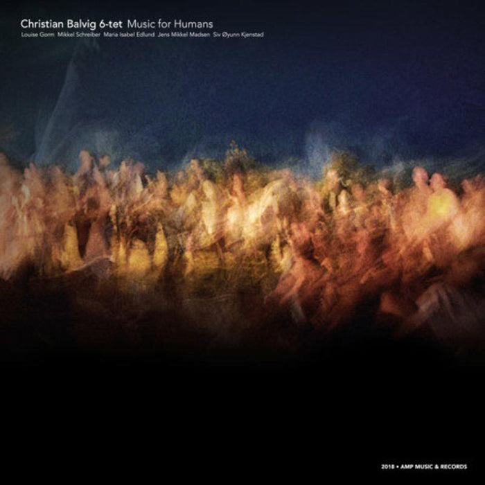 Christian Balvig 6-tet: Music For Humans