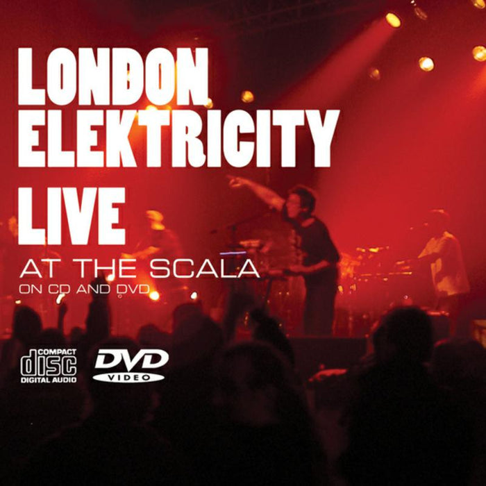 London Elektricity Live: Live at The Scala