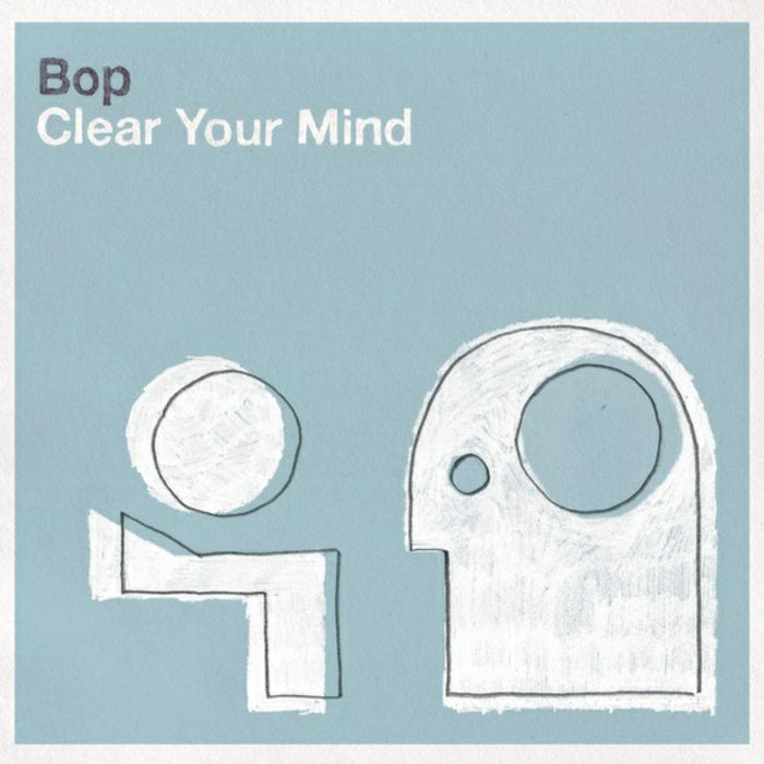 Bop: Clear Your Mind
