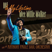 Wee Willie Walker: Not In My Lifetime (LP)