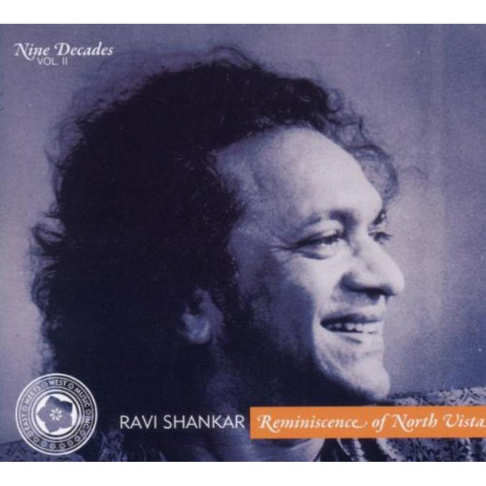 Ravi Shankar: Nine Decades Vol. 2: Reminiscence of North Vista