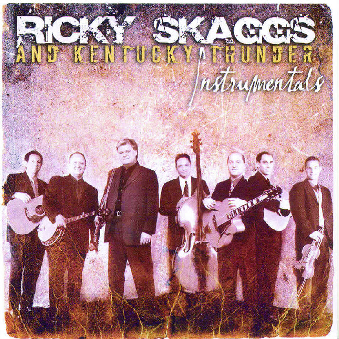 Ricky Skaggs & Kentucky Thunder: Instrumentals