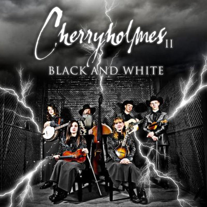 Cherryholmes: Cherryholmes II: Black And White