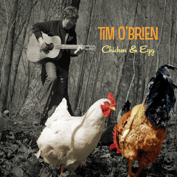 Tim O'Brien: Chicken & Egg
