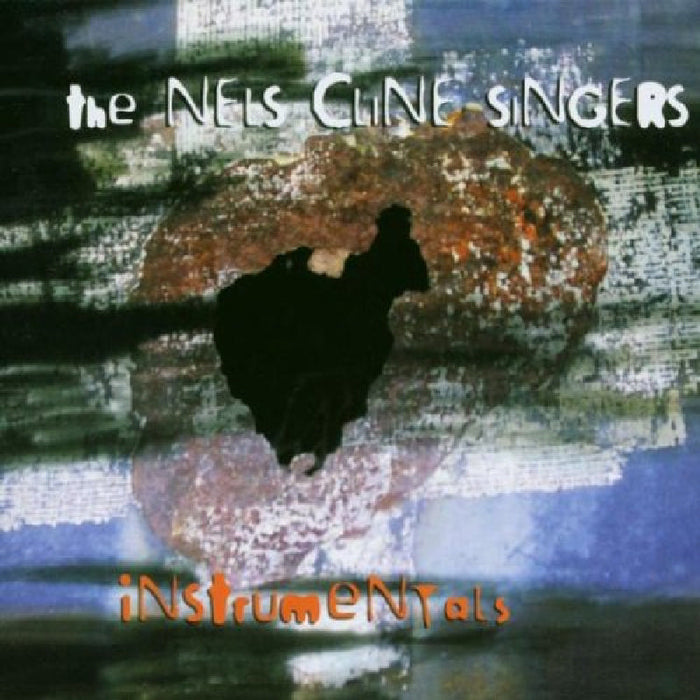 The Nels Cline Singers: Instrumentals