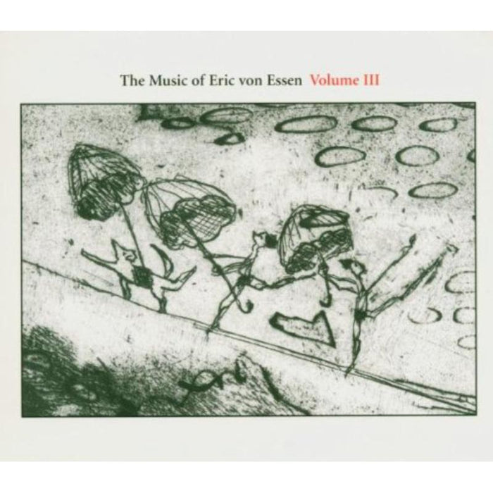 Various Artists: The Music of Eric Von Essen, Vol. 3