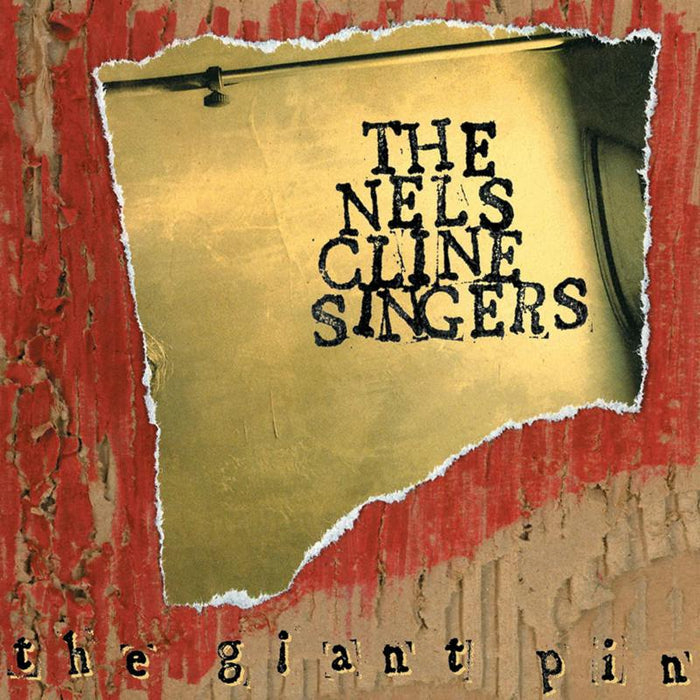 The Nels Cline Singers: The Giant Pin