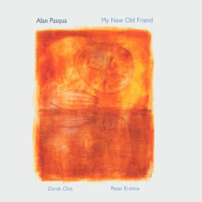 Alan Pasqua: My New Old Friend
