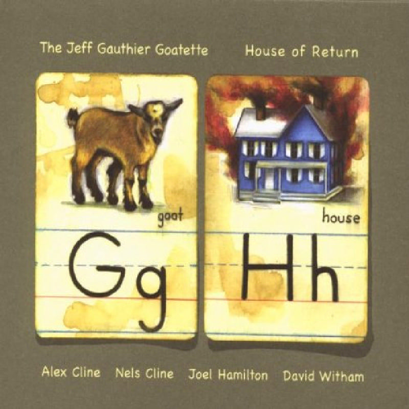 The Jeff Gauthier Goatette: House of Return