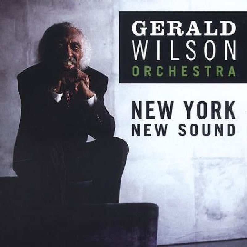 Gerald Wilson: New York, New Sound