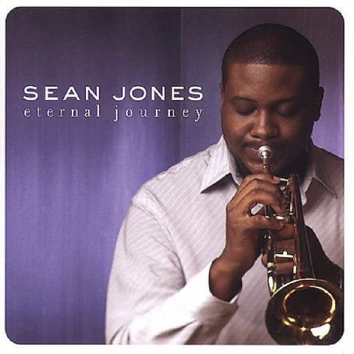 Sean Jones: Eternal Journey
