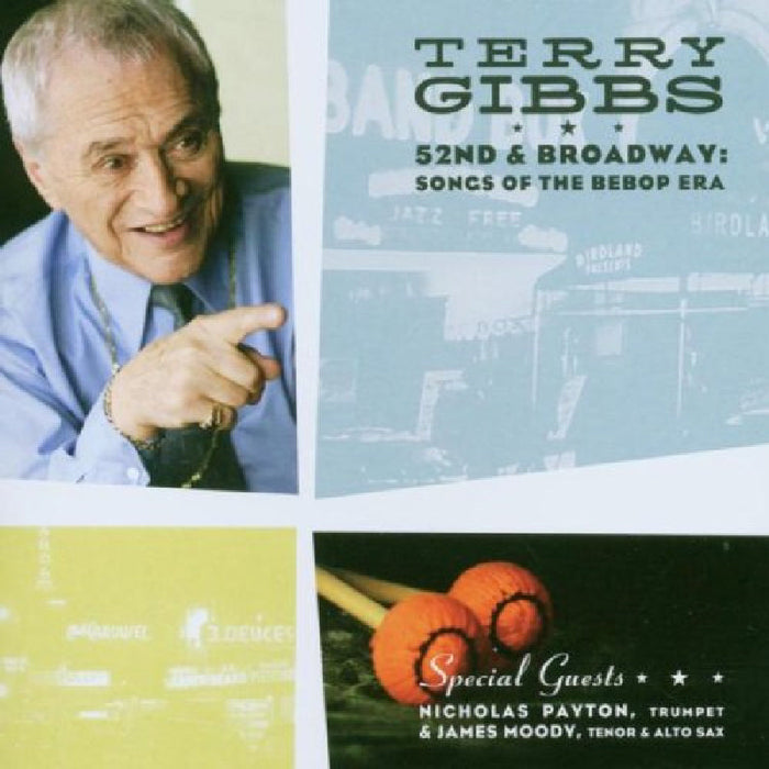 Terry Gibbs: 52nd & Broadway: Songs of the Bebop Era