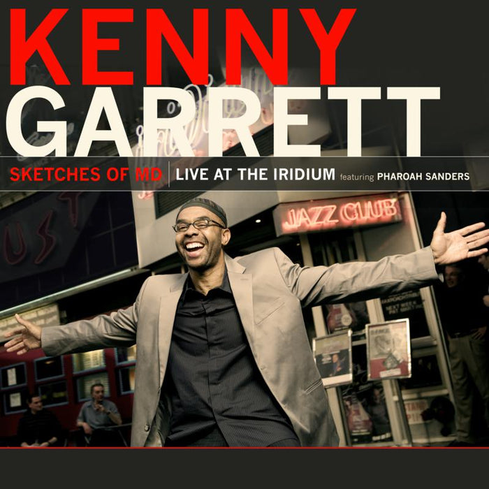 Kenny Garrett: Sketches Of MD - Live At The Iridium