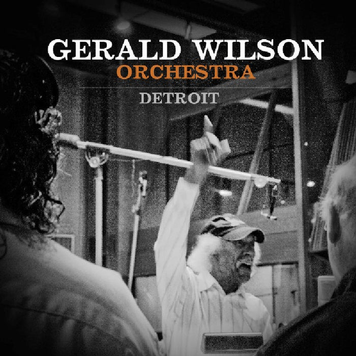 Gerald Wilson Orchestra: Detroit