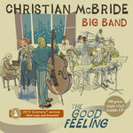 Christian McBride Big Band: The Good Feeling (180g Vinyl)