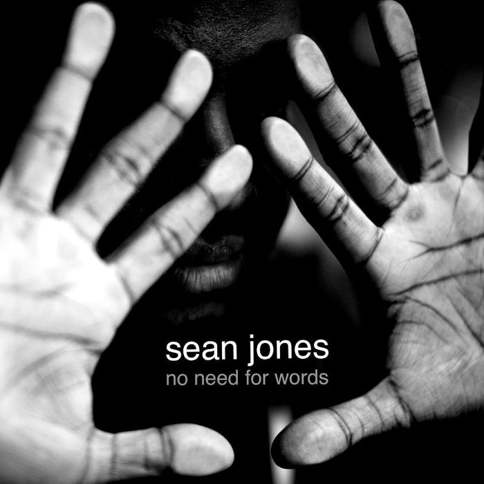 Sean Jones: No Need For Words