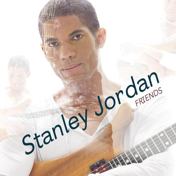 Stanley Jordan: Friends