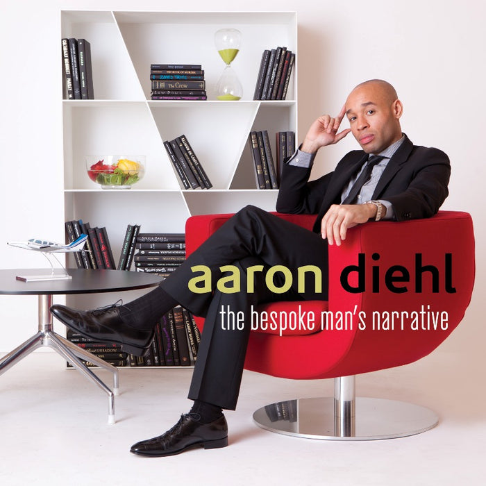 Aaron Diehl: The Bespoke Man's Narrative