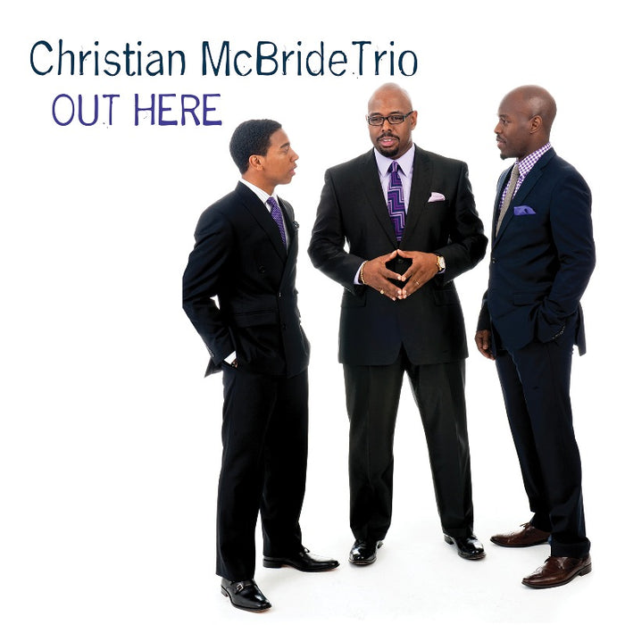 Christian McBride Trio: Out Here