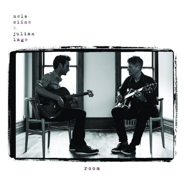 Nels Cline & Julien Lage: Room (180g Vinyl)