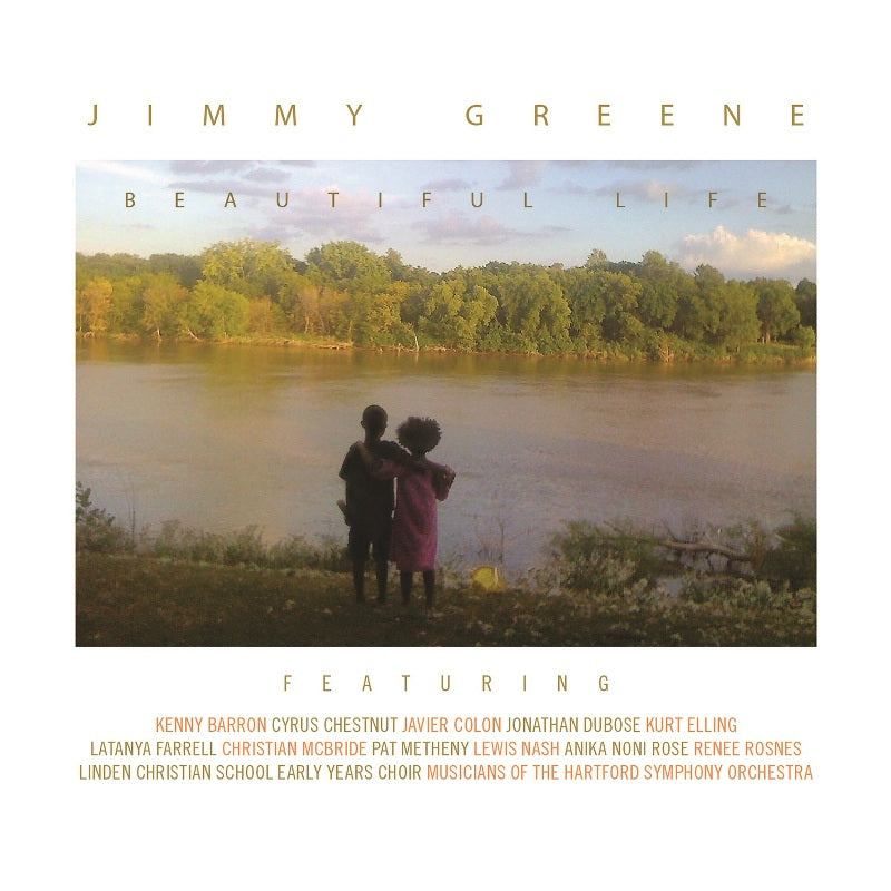 Jimmy Greene: Beautiful Life