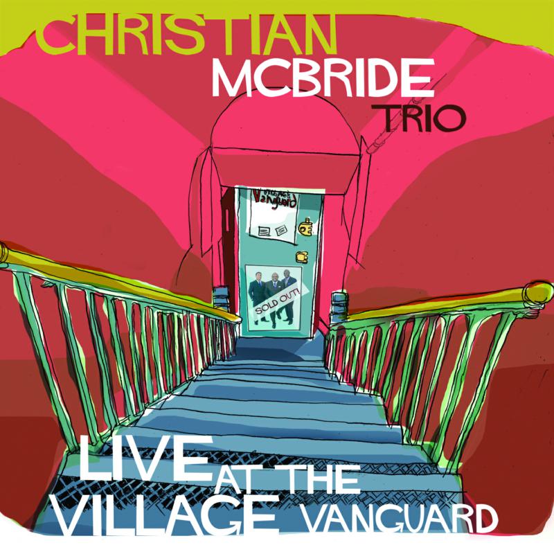 Christian McBride Trio: Live at the Village Vanguard (180g Vinyl)