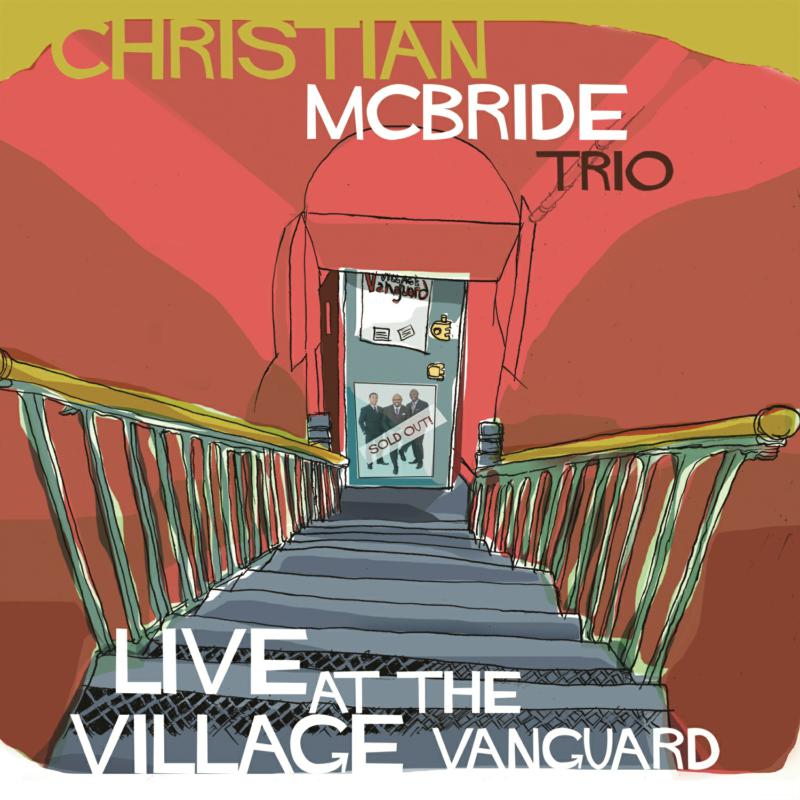 Christian McBride Trio: Live at the Village Vanguard