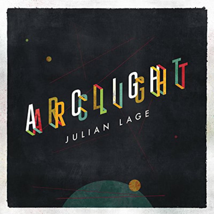 Julian Lage: Arc Light