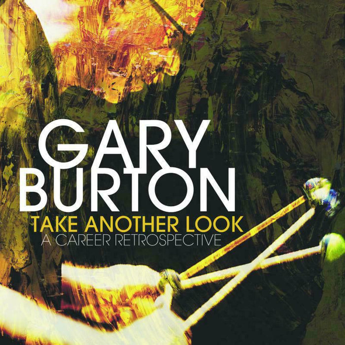 Gary Burton: Take Another Look: A Career Retrospective