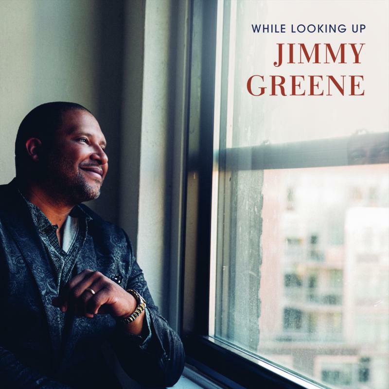 Jimmy Greene: While Looking Up