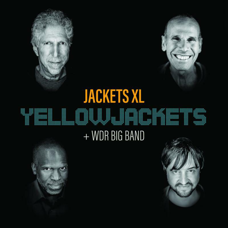 Yellowjackets & WDR Big Band: Jackets XL