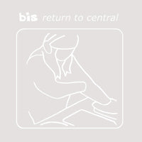 Bis: Return To Central