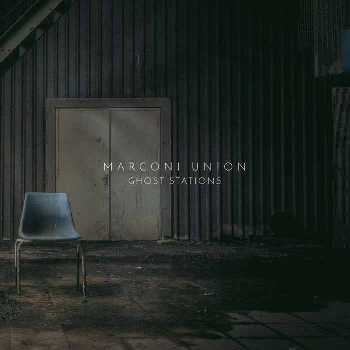 Marconi Union: Ghost Stations