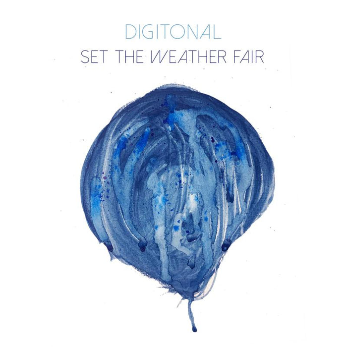 Digitonal: Set The Weather Fair